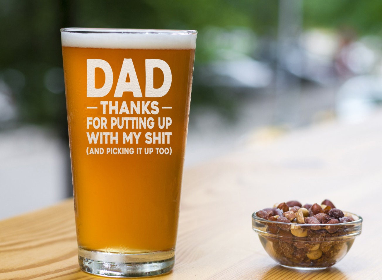 Dad Thanks for Putting up With My Shit and Picking It up Too Beer Pint ...