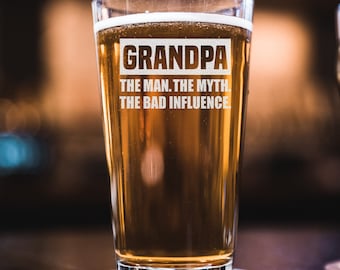 Grandpa The Man The Myth The Bad Influence Beer Pint - Funny Gift for Grandpa