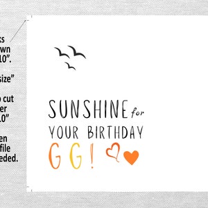 May include: A printable birthday card with the text "SUNSHINE for YOUR BIRTHDAY GG!" in black and orange lettering with two orange hearts. The card also features a black silhouette of three birds flying.