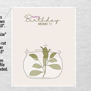 May include: Printable 8x10 inch card with a green plant in a glass jar and the text "Happy Birthday Mimi!"