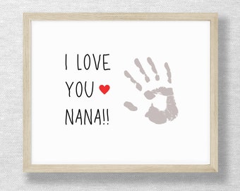 Handprint art craft, Love you Nana keepsake, Birthday, Grandparents Day,  Classroom art, Footprint, Valentine's Day, DIY Printable