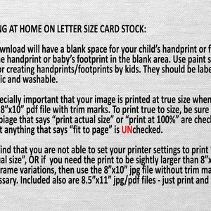 May include: Instructions for printing a printable 8x10 inch handprint or footprint art project at home. The text explains how to print the file at true size and how to adjust the size if needed.