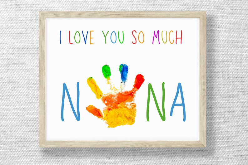 Handprint art craft, Love you Nana keepsake, Birthday handprint, Grandparents Day, DIY Printable, Preschool art, Footprint, Valentine's Day image 1