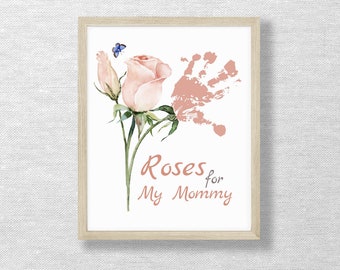 Roses Handprint Art, Mommy Keepsake Gift (Digital Download)