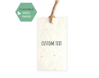 Customizable Plantable Hang Tags, Personalized Seeded Paper Gift Tags, Business Plantable Labels, Price Tags, Wedding