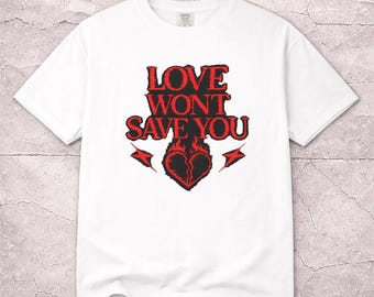 T-shirt liefde zal je niet redden | Grafisch gebroken hart, gotische roodzwarte typografie