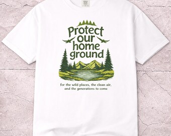 Protect Our Home Ground Nature T-shirt met print, vintage Forest Mountain-shirt