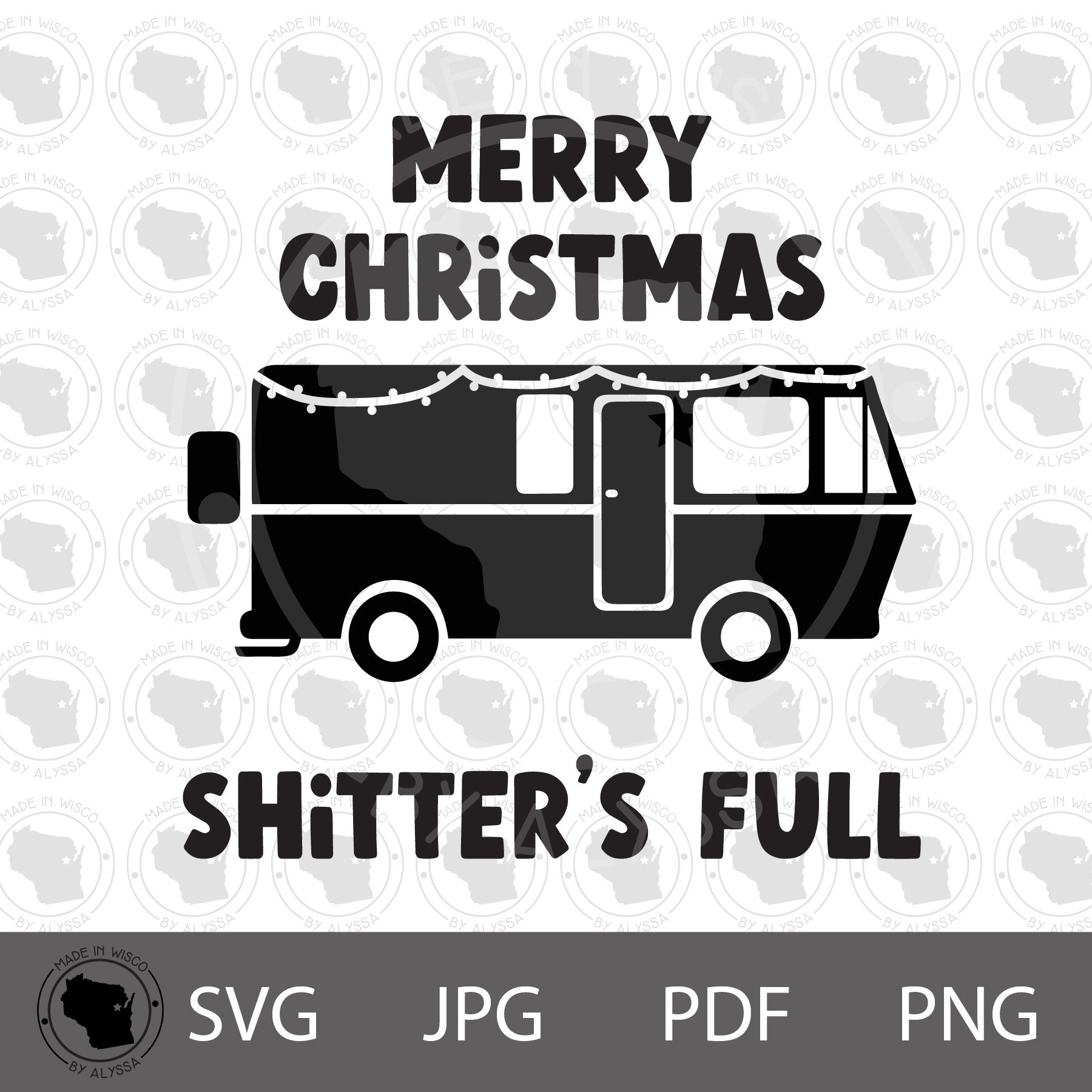 Shitter's Full Svg, National Lampoon Svg, Griswold Christmas Svg, Funny ...
