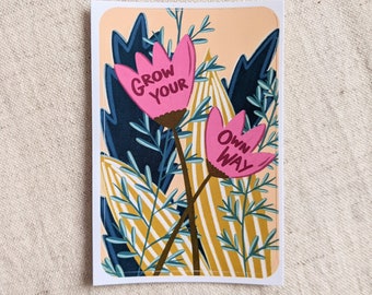 Grow your own way colourful floral sticker