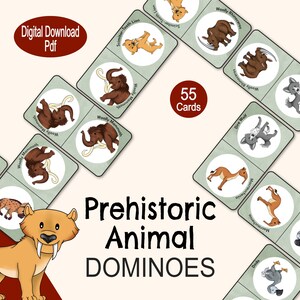 May include: A set of 55 prehistoric animal dominoes. The dominoes feature colorful illustrations of animals like a woolly mammoth, saber-tooth lion, dire wolf, and cave hyena. The dominoes are printed on a green background with the text "Prehistoric Animal Dominoes" in a large font.