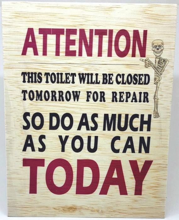 Bathroom funny plaque 7"x9"