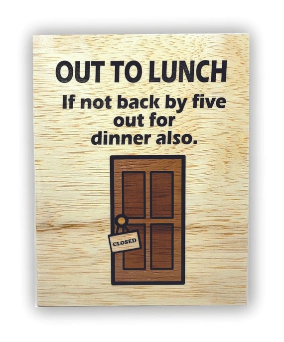 Out to lunch plaque 7"x9"