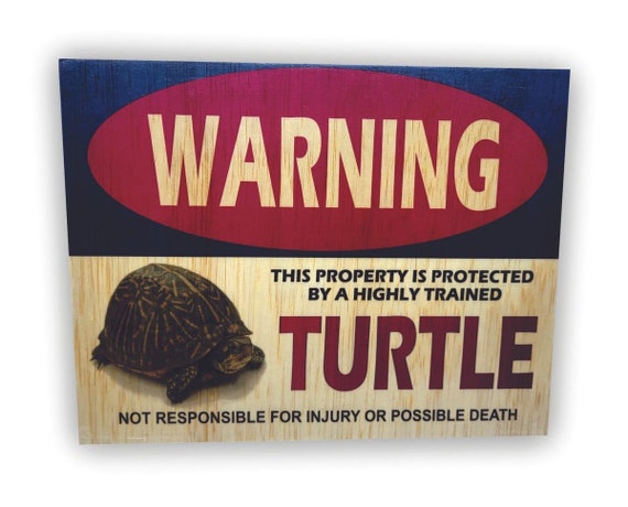 Turtle Warning funny plaque 7"x9"