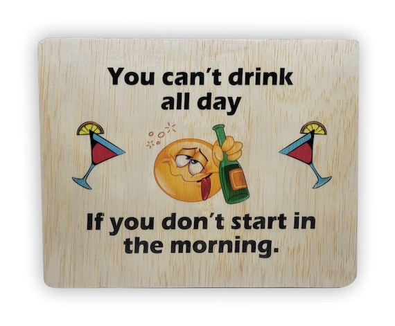 You can't drink 7x9"