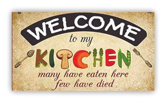 Welcome to my kitchen plaque 7"x9"