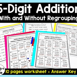 May include: A set of 10 printable worksheets for 2nd and 3rd grade students to practice 5-digit addition with and without regrouping. The worksheets include problems with 2 and 3 addends.