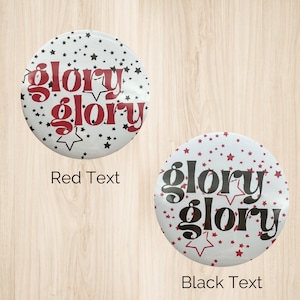 Glory Glory | Pinback Button for Football Game Day, Georgia Football