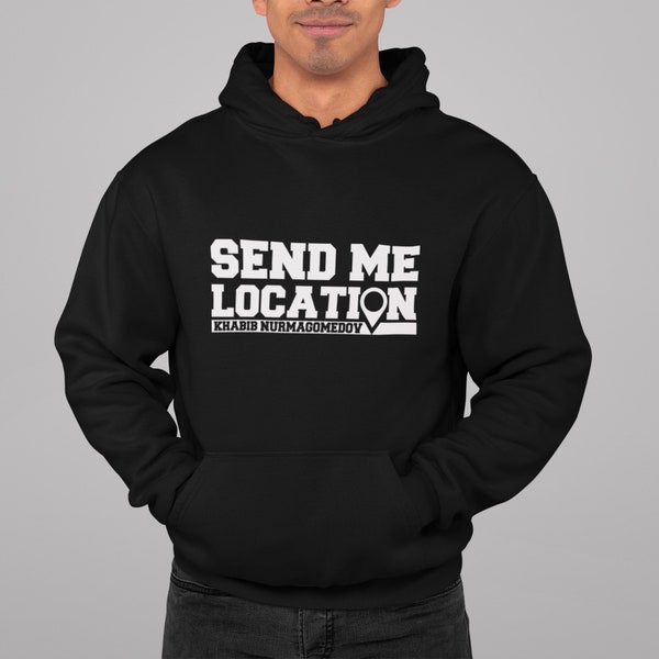 Send Me Location Hoodie Khabib Nurmagomedov UFC Athletic MMA Sports Top Gym wear 100% Cotton UK Made street fashion sports wear