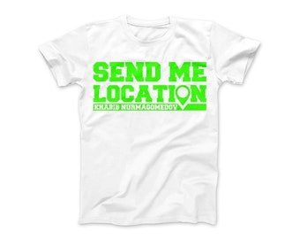 Send Me Location T-shirt Khabib Nurmagomedov UFC Athletic MMA Sports Top Gym wear 100% Cotton UK Made street fashion sports wear