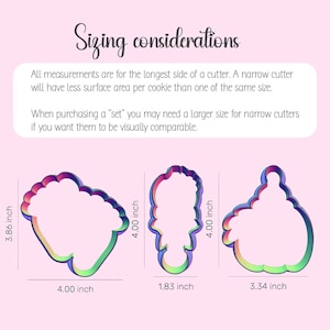 May include: Three iridescent cookie cutters with text reading Sizing considerations. Measurements are provided: the left cutter is 3.86 by 4.00 inches, the center is 4.00 by 1.83 inches, and the right is 4.00 by 3.34 inches. Text explains sizing for narrow cutters.