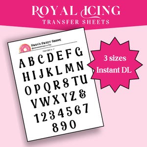 May include: A white sheet with a black alphabet and numbers in a fun font. The text reads "Royal Icing Transfer Sheets" and "Swan's Sweet Shoppe @swansweetshoppe on Etsy". The text also reads "Fun Font A-1" and "3 sizes Instant DL".