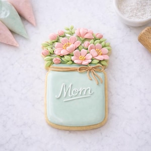 Mother’s Day Mason Jar Cookie Cutter – Mom Floral Bouquet – Spring Flower Royal Icing Design – Gift for Mom – DIY Sugar Cookie Set