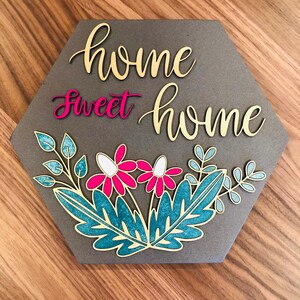 12” Wood Hexagon Sign “Welcome Hone & “ Home Sweet Home”.