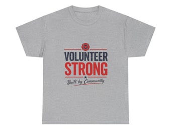 Volunteer Strong T-Shirt | Built by Community