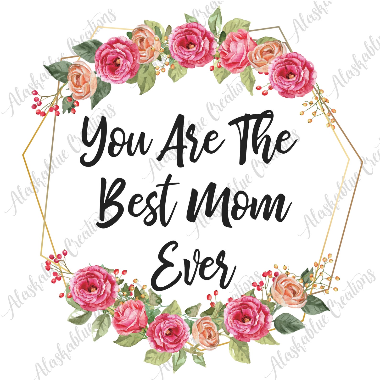 You Are The Best Mom Ever Download Instant Digital PNG Etsy