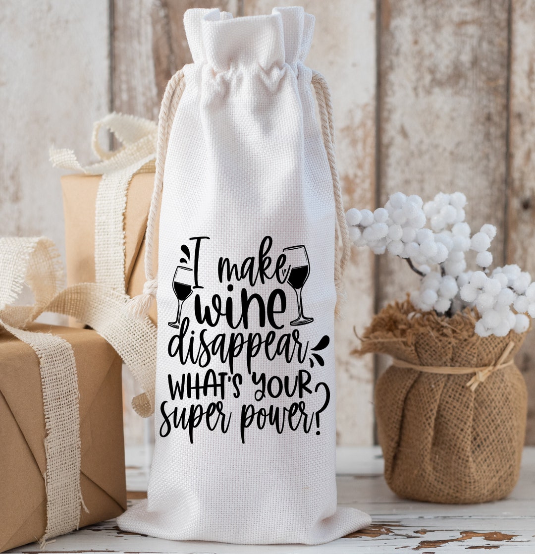 Personalized Wine Bottle Gift Bag / I Make Wine Disappear What's Your