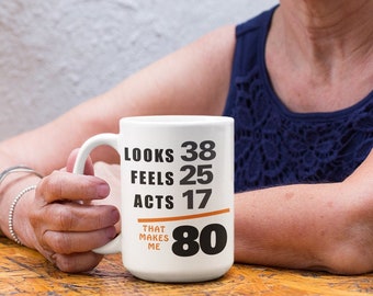 That Makes Me 80 Mug - Coffee Mug