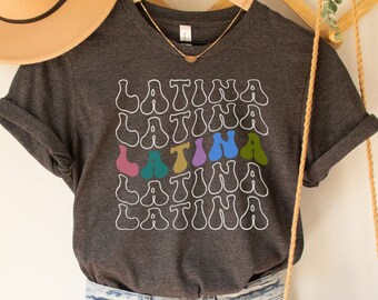 Latina Shirt, Gift for Latina, Educated Latina, Morena, Feminista, Ropa Para Mujer, Poderosa, Latina Power, Chingona, Latina Feminist, RZ363