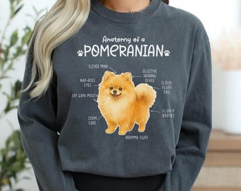 Anatomy Of A Pomeranian Shirt, Dog Lover Crewneck, Pom Mom Gift, Cute Pet Owner Top, T134