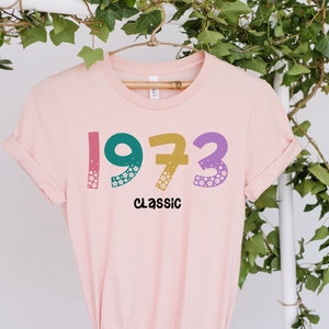 50th Birthday Gift Shirt, Turning 50 Gift, 50th Birthday Gift For Dad, 1973 Retro Birthday Shirt, Classic 1973 Shirt, Gift for Mom, RZ386