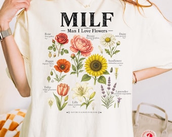 Man I Love Flowers Shirt, Vintage Meme Shirt, Garden Lover Gift, S155
