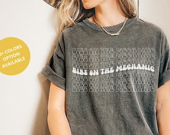 Dibs On The Mechanic T-Shirt, Auto Mechanic Shirt, Technician Wife, Car Mechanic Gift, Car Lover Shirt, Mechanic Shirt, Repairman Wife