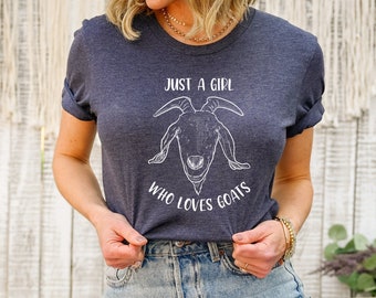 Goat Lover Tee, Just a Girl Who Loves Goats Shirt, Goat T-shirt, Animal Lover Shirt, Goat Lover Gift, Farm Animal Shirt, Farmer Girl, RZ445