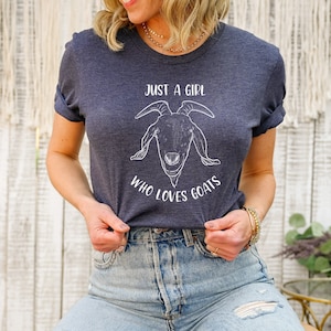 Goat Lover Tee, Just a Girl Who Loves Goats Shirt, Goat T-shirt, Animal Lover Shirt, Goat Lover Gift, Farm Animal Shirt, Farmer Girl, RZ445