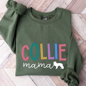 Collie Mom Sweatshirt, Dog Mom Crewneck, Border Collie Mama Sweater, Rough Collie Gifts, Gift For New Dog Mom Shirt, Dog Mom Hoodie, RZ574