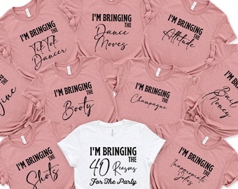 Funny Birthday Matching Shirts,I&#39;m Bringing The 40 Reasons For The Party Shirt,Birthday Party Group Shirts for Friends,Girl Trip Shirt,RZ186