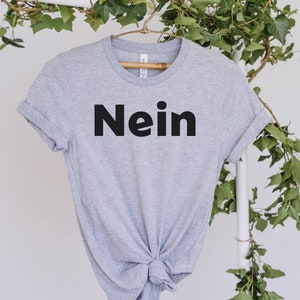 Funny German Gift, German Shirt, Germany Gift, Germany Shirt, German Friend Gift for German, Nein Shirt, Premium Men Woman Unisex Shirt
