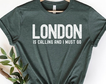 London City Shirt, London Shirt, Traveler Shirt, England Shirt, England Gift, British Shirt, I Love London, London Is Calling, Blogger Shirt