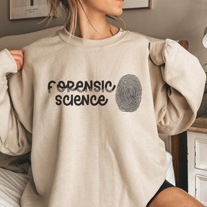 Forensic Science Crewneck Sweatshirt, Forensic Nurse, Forensic Investigator, Science Gifts, Criminologist Shirt, Crime Scene Shirt,RZ320