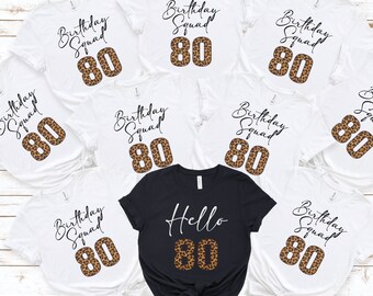 80th Birthday for Women, Hello 80 Group Shirt, 80th Birthday Squad, 80th Birthday Gift, Turning 80, 80th Birthday Party, Eighty Bday,RZ180