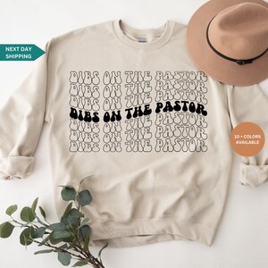 Dibs On The Pastor Shirt, Preachers Wife, Pastor Wife Sweatshirt, Preacher T-Shirt, Christian Shirt, Faith Shirt, Minister Gift, Pastor Gift