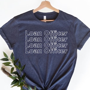 Mortgage Loan Officer, Mortgage Unisex Shirt, Lender T-Shirt, Mortgage Lender, Loan Officer Gift, Real Estate Shirts, Loan Signing Agent