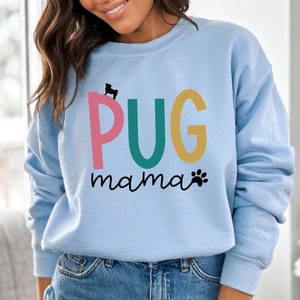 Pug Mama Sweatshirt, Dog Lover Hoodie, Dog Mom, Funny Animal Long Sleeve, Pug Lover Sweater, Dog Owner Sweatshirts, Cute Animal Hoodie,RZ579