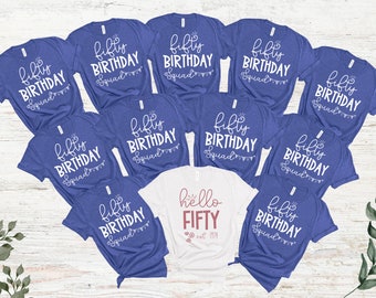 Hello Fifty Shirt, Fifty Birthday Squad Shirt, Birthday Shirt, Birthday Family Shirt, Birthday Crew Shirt, 50 Birthday Party Shirt, RZ647