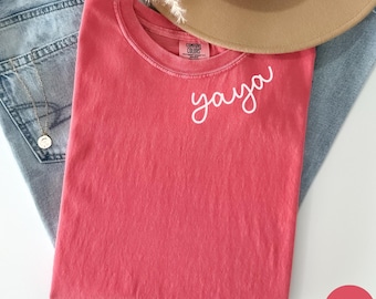 Comfort Colors® Yaya Shirt, Yaya T-Shirt, Yaya Tee, Gift For Yaya, Grandma Gift, Grandmother Shirt, Grandma Mimi Gigi Nana, T192