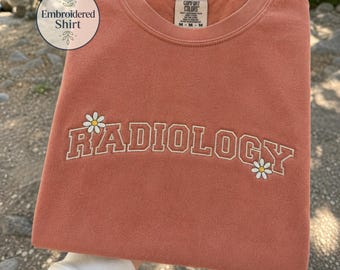 Embroidered Radiology Shirt, Comfort Colors X-Ray Tech T-Shirt, Floral Rad Tech Grad Gift